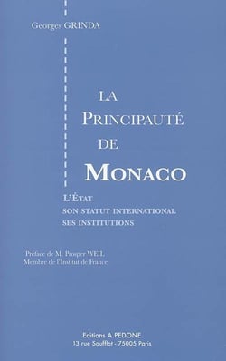 La principauté de monaco - l'etat, son statut international, ses institutions