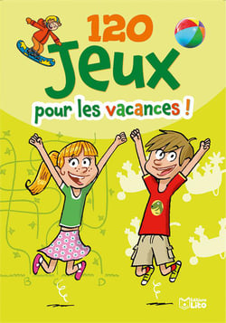 120 JEUX POUR LES VACANCES