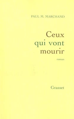 Ceux qui vont mourir