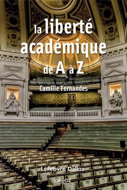 Les libertés académiques de A à Z
