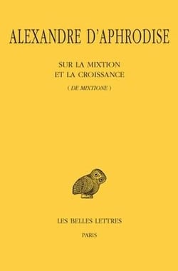 Sur la mixtion et la croissance (de mixtione)