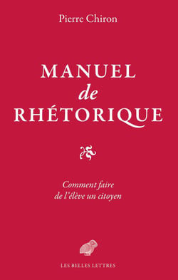 Manuel de rhétorique - comment faire de l'élève un citoyen