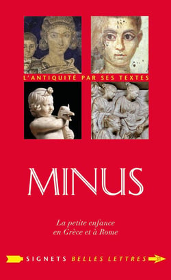 Minus - la petite enfance en Grèce et à Rome