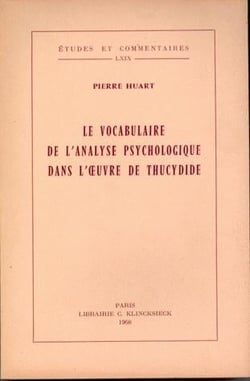 Le Vocabulaire de l'analyse psychologique dans l'oeuvre de Thucydide