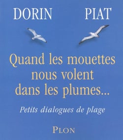 Quand les mouettes nous volent dans les plumes
