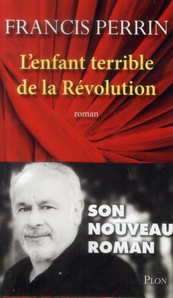L'enfant terrible de la Révolution