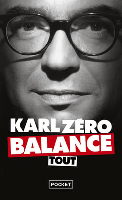 Karl Zéro balance tout