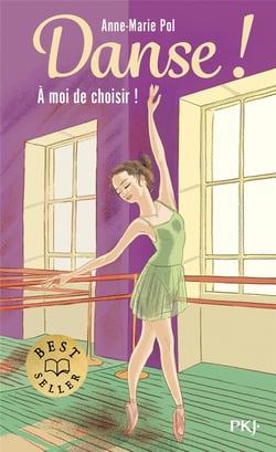 Danse ! Tome 2 : À moi de choisir !