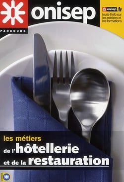 Les métiers de l'hôtellerie et de la restauration