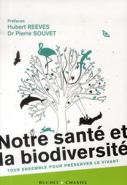 Notre santé et la biodiversité - tous ensemble pour préserver le vivant