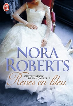 Quatre Saisons De Fiancailles T02 Reves En Bleu
