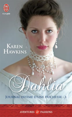 Journal intime d'une duchesse Tome 3 - dahlia