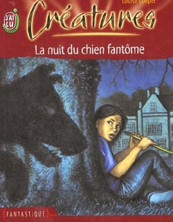 Creatures t6 - la nuit du chien fantome