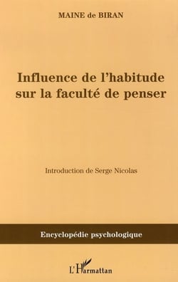 Influence de l'habitude sur la faculté de penser