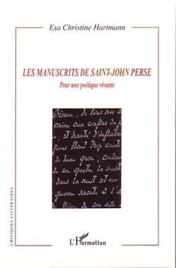 Les manuscrits de saint-john perse - pour une poétique vivante