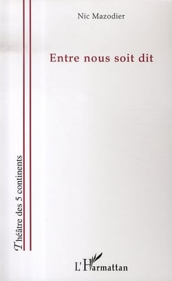 Entre nous soit dit