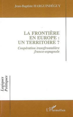 La frontière en europe : un territoire ? coopération transfrontalière franco-espagnole