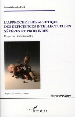 Approche thérapeutique des déficiences intellectuelles sévères et profondes - perspectives institutionnelles