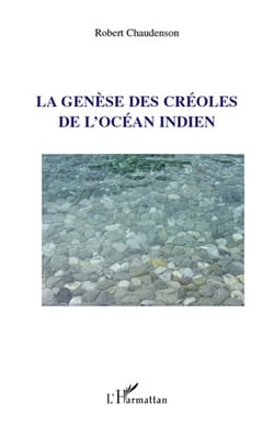 La genèse des créoles de l'océan indien