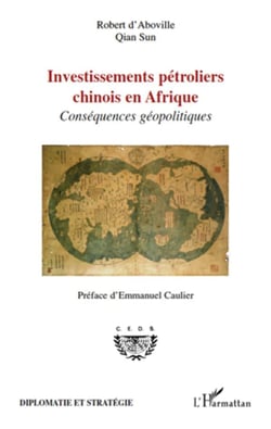 Investissements pétroliers chinois en Afrique - conséquences géopolitiques