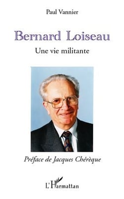 Bernard loiseau - une vie militante