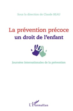 La prévention précoce, un droit de l'enfant - journées internationales de la prévention