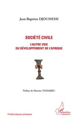 Société civile - l'autre voie du développement de l'Afrique