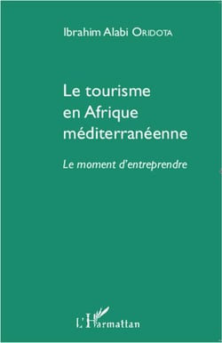Tourisme en afrique méditerranéenne - le moment d'entreprendre