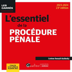 L'essentiel de la procédure pénale : À jour de la loi LOPMI du 24 janvier 2023 (23e édition)