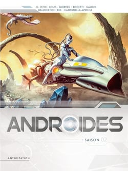 Androïdes : Intégrale Tomes 5 à 8