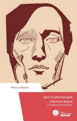 Dans la pharmacopée d'Antonin Artaud : le laudanum de Sydenham