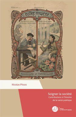 Soigner la société : Contributions à l'histoire de la santé publique
