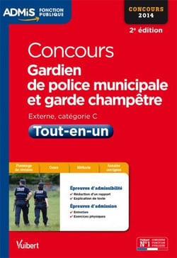 Concours gardien de police municipale et garde champêtre - catégorie C - 2014 (2e édition)