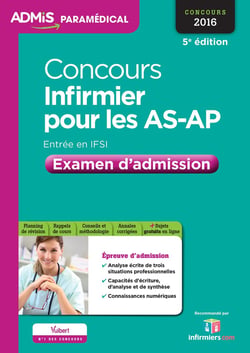 Concours infirmier pour les as-ap - entrée en ifsi examen d'admission (5e édition)