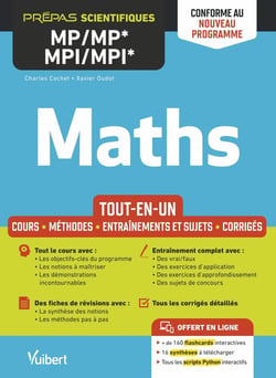 Maths MP/MP*-MPI/MPI* : tout-en-un - conforme à la réforme 2021 - cours - synthèse - méthodes détaillées - exercices et sujets corrigés