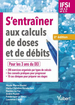 S'entraîner aux calculs de doses et de débits - UE 4.4 (2e édition)