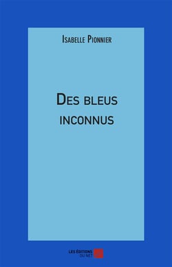 Des bleus inconnus