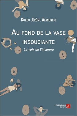 Au fond de la vase insouciante - la voix de l'inconnu