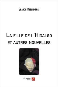 La fille de l'hidalgo et autres nouvelles