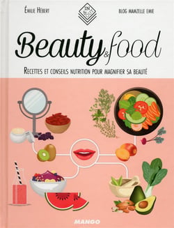 Beauty & food - recettes pour être belle au naturel