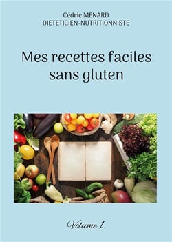 Mes recettes faciles sans gluten t.1