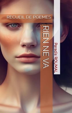 Rien ne va : Recueil de Poèmes