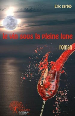 Le vin sous la pleine lune