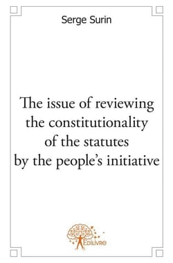 The issue of reviewing the constitutionality of the statutes by the people's initiative