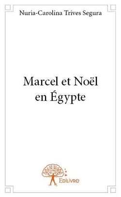 Marcel et noël en egypte