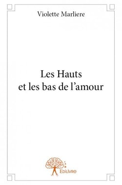 Les hauts et les bas de l'amour