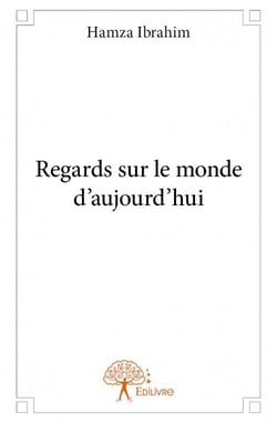 Regards sur le monde d'aujourd'hui