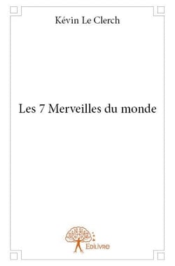 Les 7 merveilles du monde