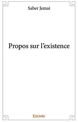 Propos sur l'existence