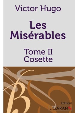 Les Misérables Tome 2 - Cosette